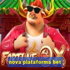 nova plataforma bet